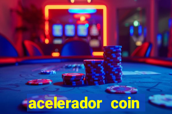 acelerador coin master 2024